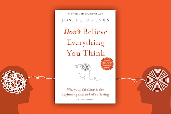 The Power of Thought: Don't Believe Everything You Think